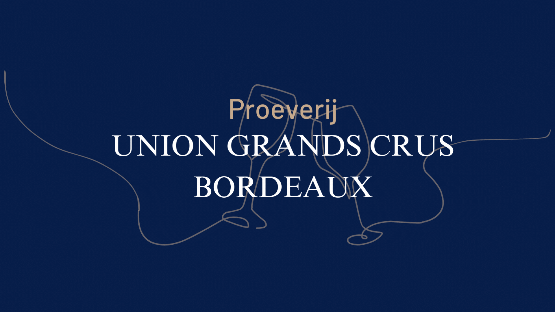 Uitnodiging proeverij Union Grands Crus Bordeaux - 3 maart 2025